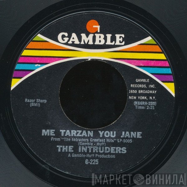 The Intruders - Me Tarzan You Jane / Favorite Candidate