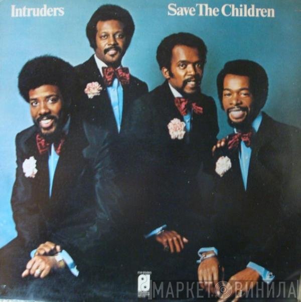The Intruders - Save The Children