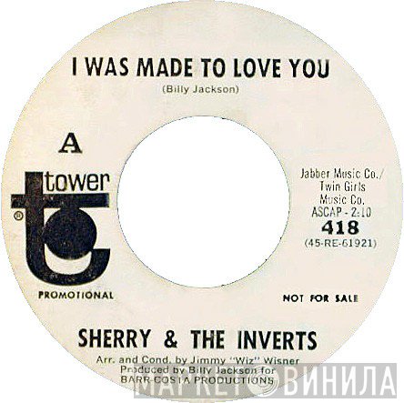 The Inverts, Sherry  - I Was Made To Love You / I'm Lost