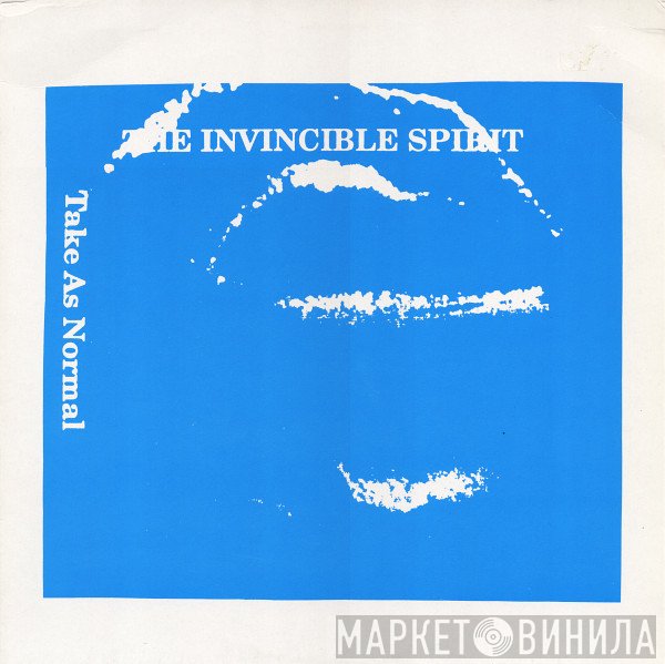 The Invincible Spirit  - Take As Normal