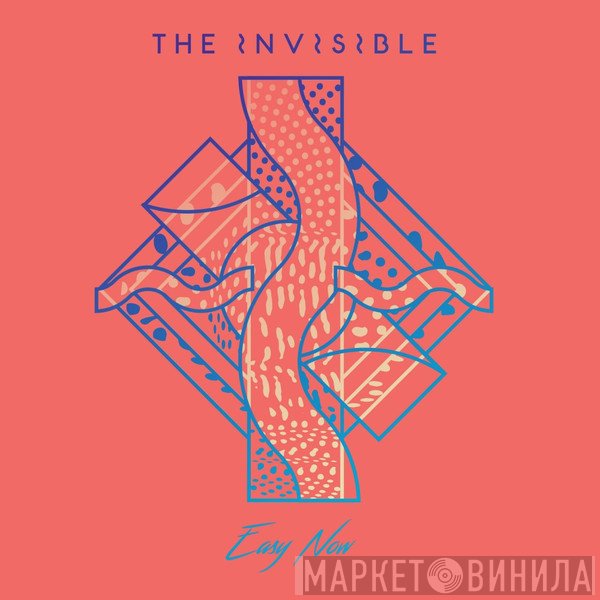 The Invisible   - Easy Now