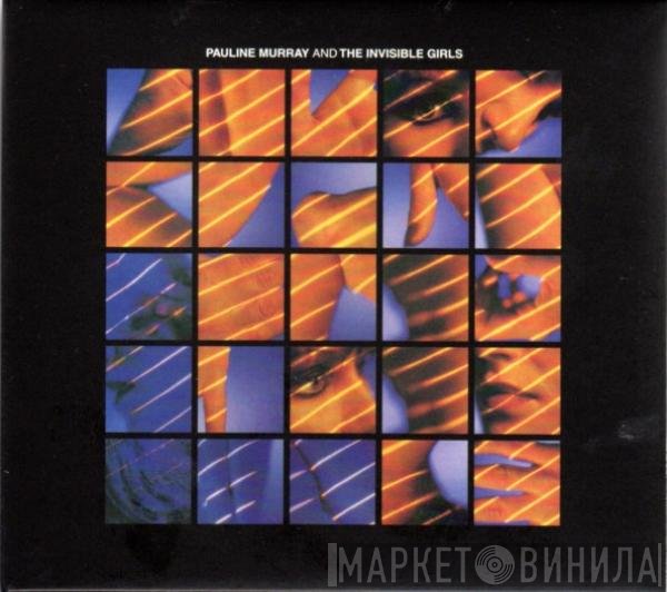 The Invisible Girls, Pauline Murray - Pauline Murray And The Invisible Girls