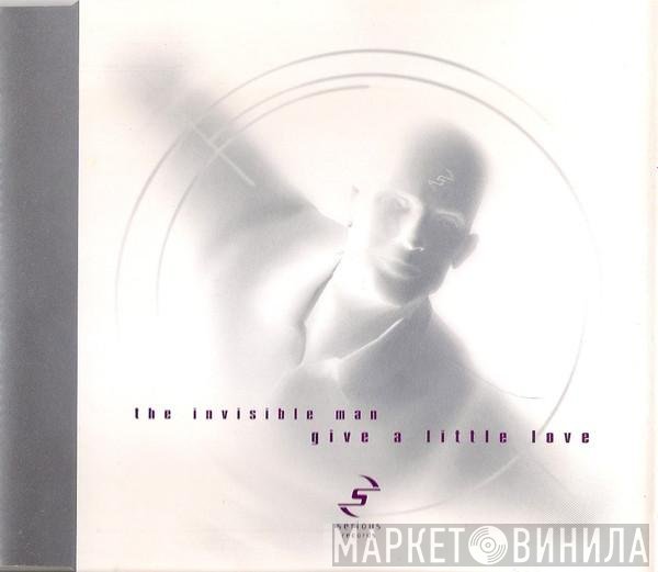 The Invisible Man  - Give A Little Love