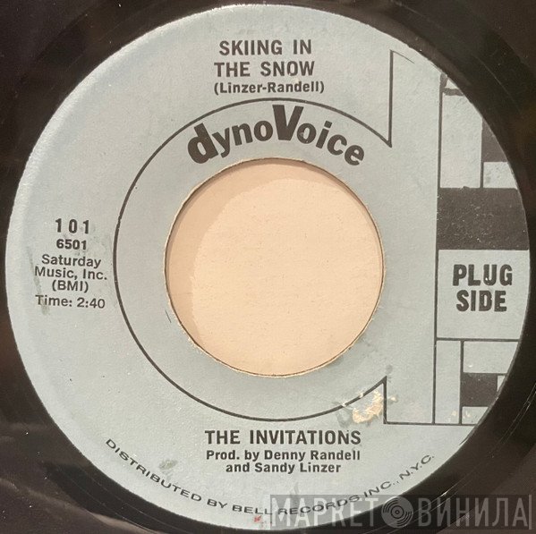 The Invitations, The Toys - Skiing In The Snow / What's Wrong With Me Baby