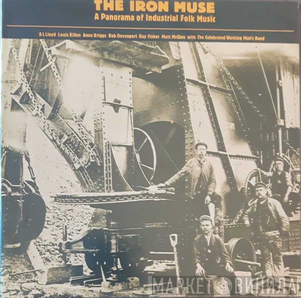  - The Iron Muse (A Panorama Of Industrial Folk Music)
