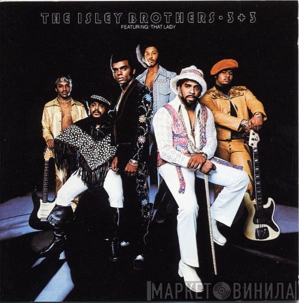 The Isley Brothers  - 3 + 3