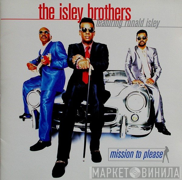 The Isley Brothers Featuring Ronald Isley  - Mission To Please