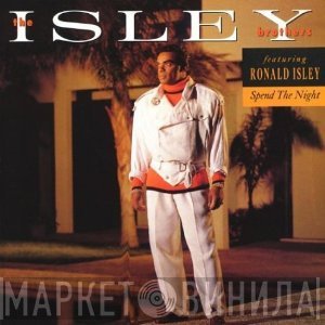 The Isley Brothers Featuring Ronald Isley  - Spend The Night