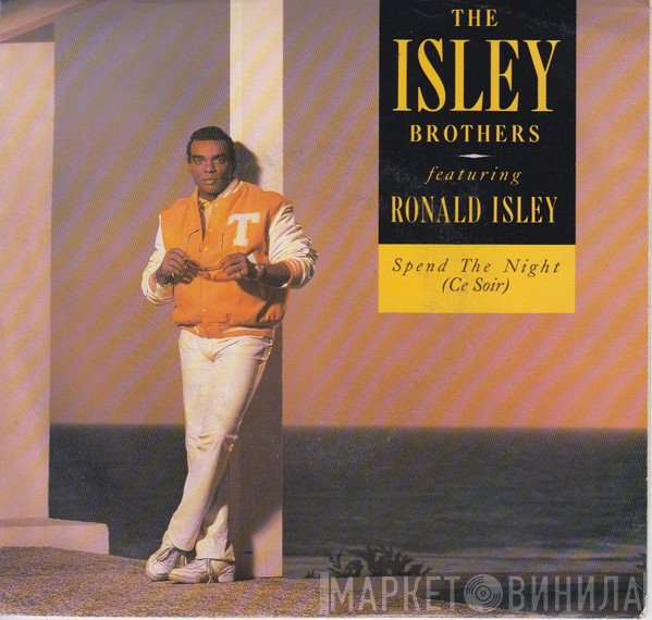 The Isley Brothers Featuring Ronald Isley  - Spend The Night