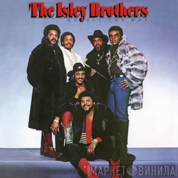 The Isley Brothers  - Go All The Way