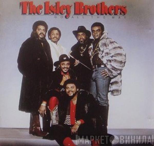 The Isley Brothers  - Go All The Way