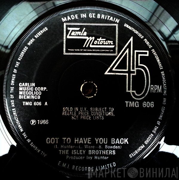 The Isley Brothers - Got To Have You Back / Just Ain't Enough Love