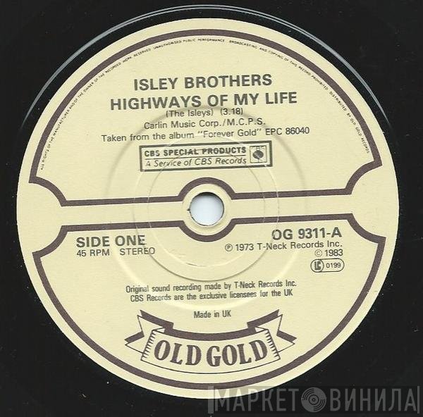 The Isley Brothers - Highways Of My Life / Harvest For The World