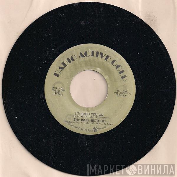 The Isley Brothers - I Turned You On / I Know Who You Been Socking It To
