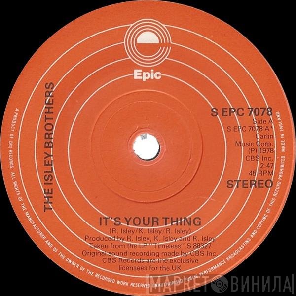 The Isley Brothers - It's Your Thing / Love The One You're With
