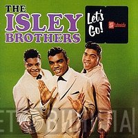 The Isley Brothers  - Let's Go