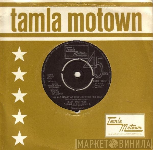 The Isley Brothers - This Old Heart Of Mine (Is Weak For You) / Behind A Painted Smile