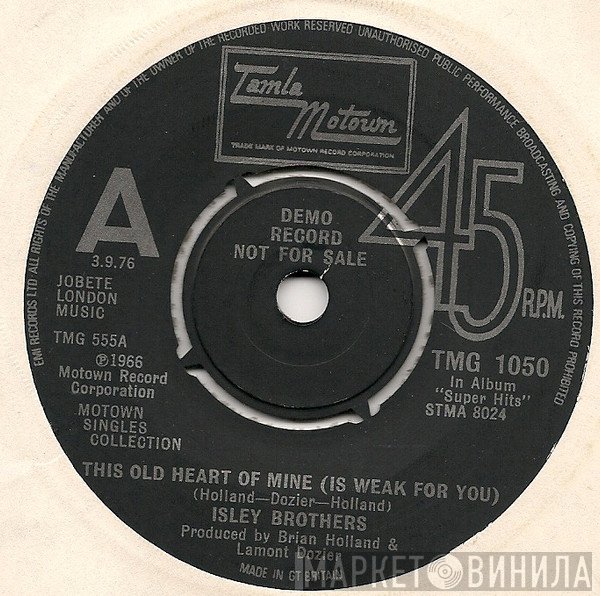 The Isley Brothers - This Old Heart Of Mine (Is Weak For You) / Behind A Painted Smile