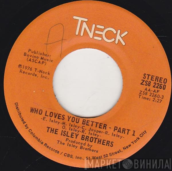 The Isley Brothers  - Who Loves You Better