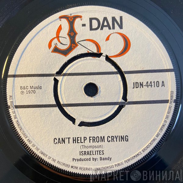 The Israelites - Can't Help From Crying