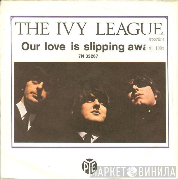 The Ivy League - Our Love Is Slipping Away