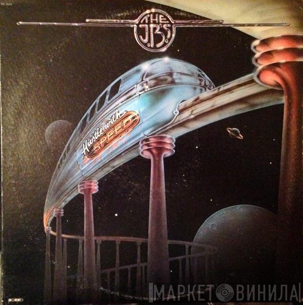 The J.B.'s  - Hustle With Speed