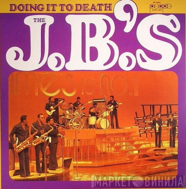The J.B.'s  - Doing It To Death
