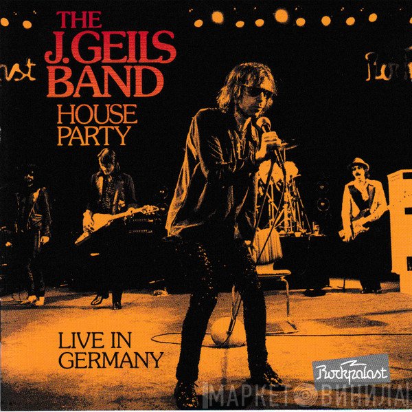 The J. Geils Band  - House Party (Live In Germany)