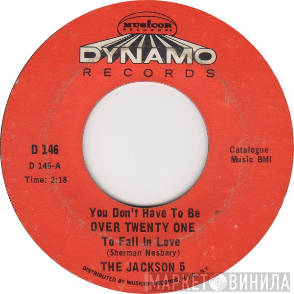 The Jackson 5 - You Don't Have To Be Over Twenty One To Fall In Love / Some Girls Want Me For Their Lover