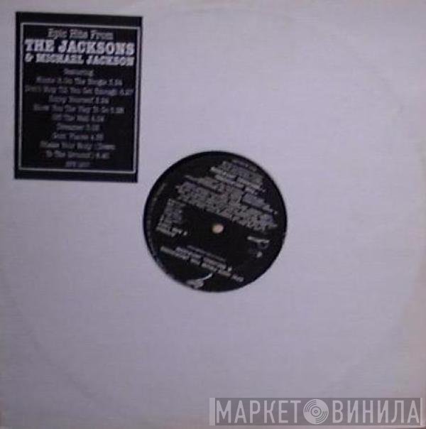 The Jacksons, Michael Jackson - Epic Hits From The Jacksons &amp; Michael Jackson