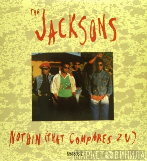 The Jacksons - Nothin (That Compares 2 U)