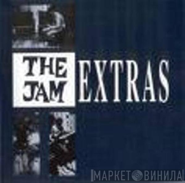 The Jam  - Extras