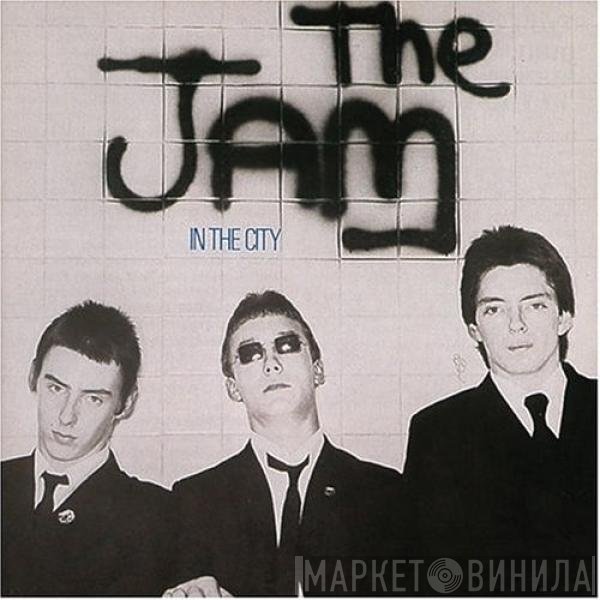 The Jam  - In The City