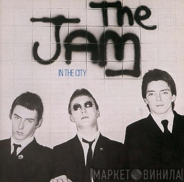 The Jam  - In The City