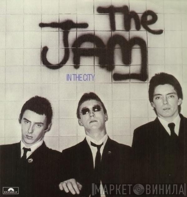 The Jam  - In The City