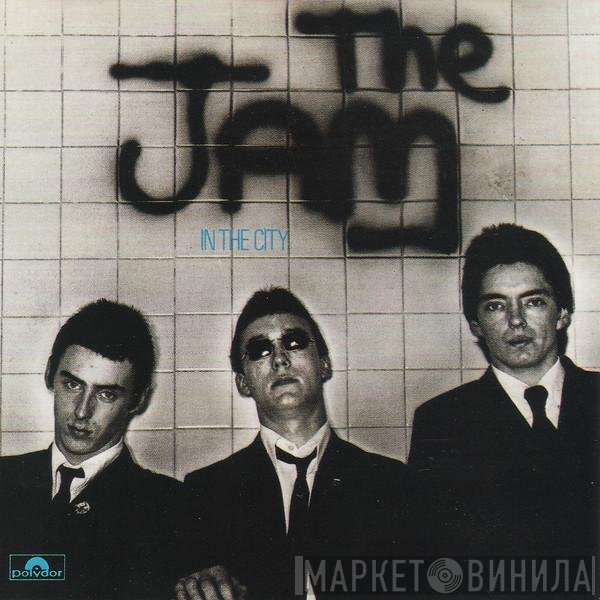 The Jam  - In The City