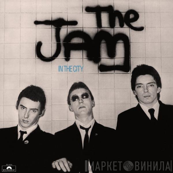 The Jam  - In The City