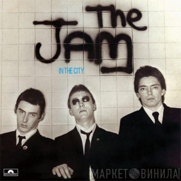 The Jam  - In The City