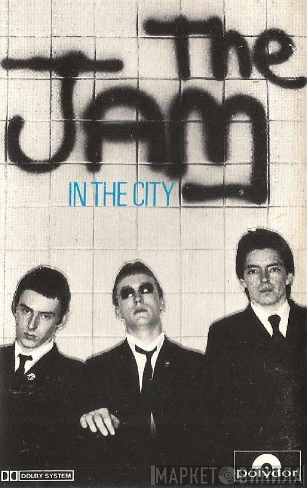 The Jam  - In The City