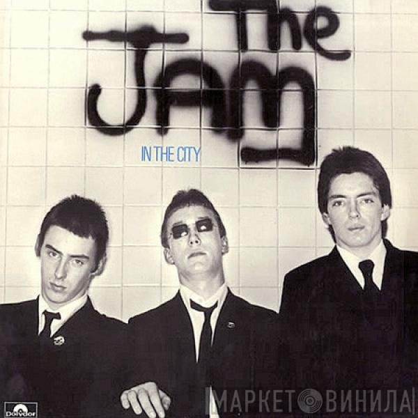 The Jam  - In The City