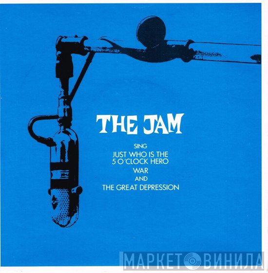 The Jam - Just Who Is The 5 O'Clock Hero / War / The Great Depression