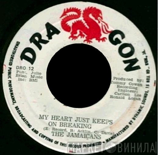 The Jamaicans - My Heart Just Keeps On Breaking