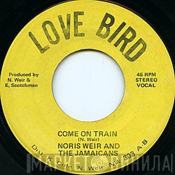 The Jamaicans, Norris Weir - Come On Train