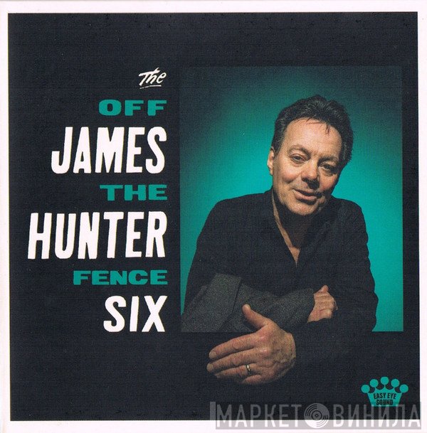 The James Hunter Six - Off The Fence