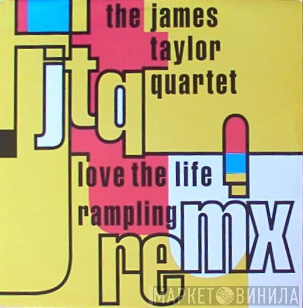 The James Taylor Quartet - Love The Life