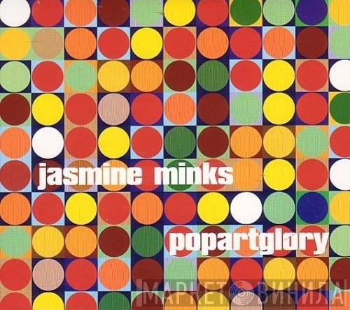 The Jasmine Minks - Popartglory