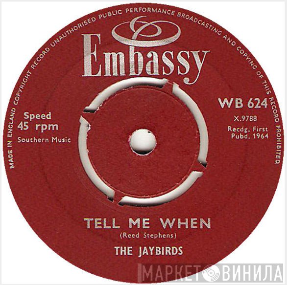 The Jaybirds - Tell Me When / You Can't Do That