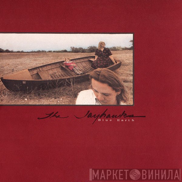 The Jayhawks  - Blue Earth