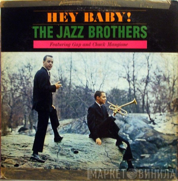 The Jazz Brothers Featuring Gap Mangione And Chuck Mangione  - Hey Baby!