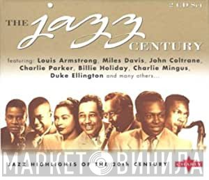  - The Jazz Century